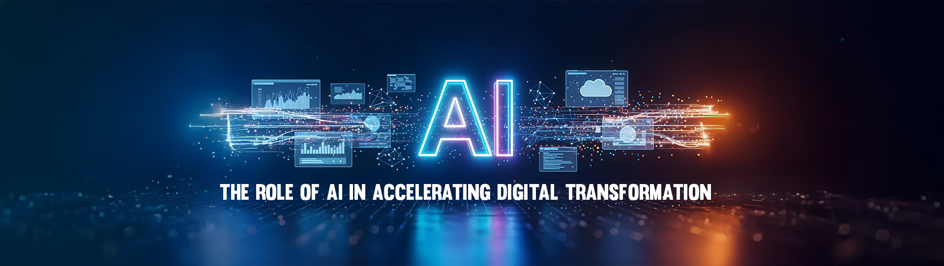 The Role of AI in Accelerating Digital Transformation